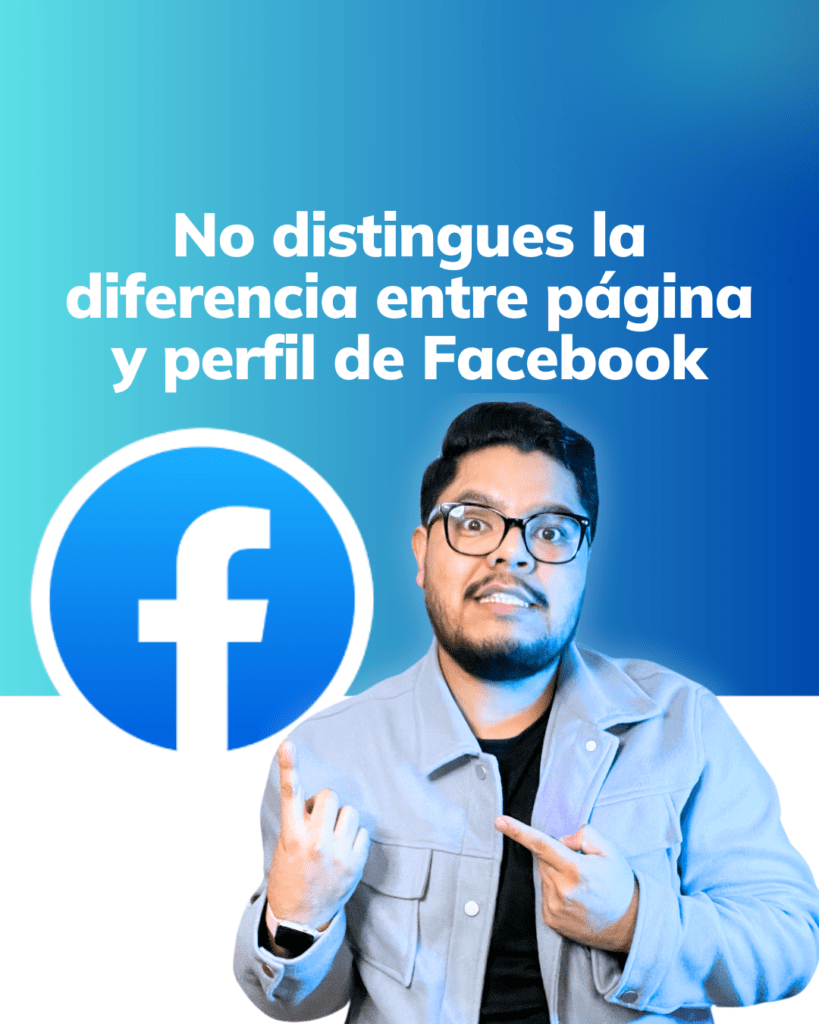 Asesoría en Facebook Ads explicando la diferencia entre página y perfil de Facebook para negocios
